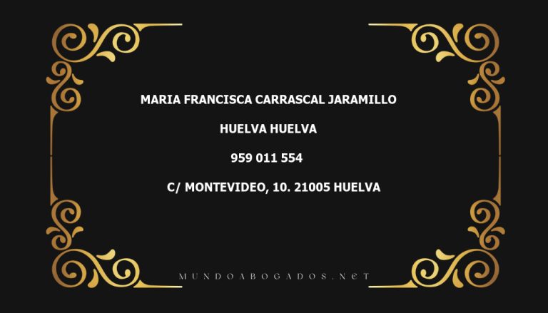 abogado Maria Francisca Carrascal Jaramillo en la localidad de Huelva