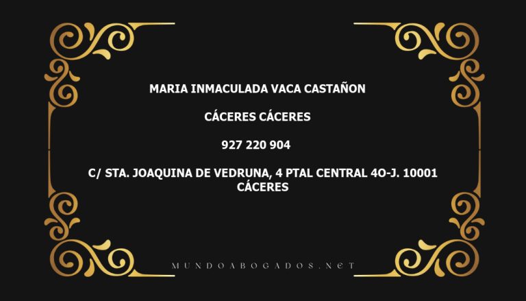 abogado Maria Inmaculada Vaca Castañon en la localidad de Cáceres