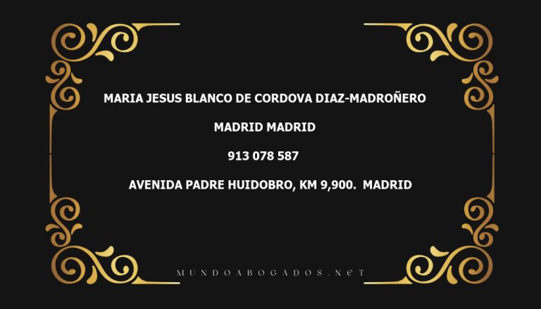 abogado Maria Jesus Blanco De Cordova Diaz-Madroñero en la localidad de Madrid