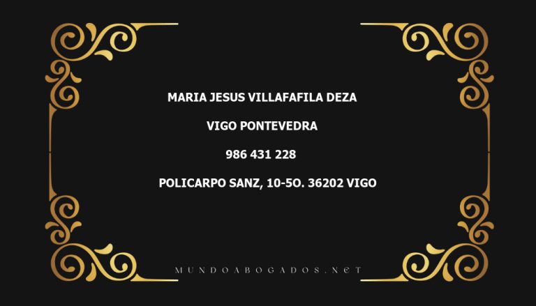 abogado Maria Jesus Villafafila Deza en la localidad de Vigo