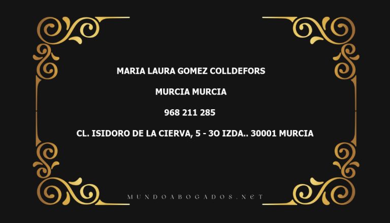 abogado Maria Laura Gomez Colldefors en la localidad de Murcia