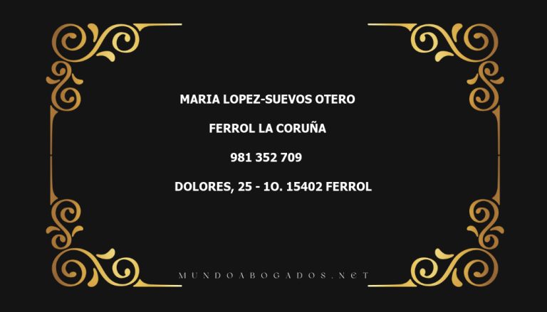 abogado Maria Lopez-Suevos Otero en la localidad de Ferrol