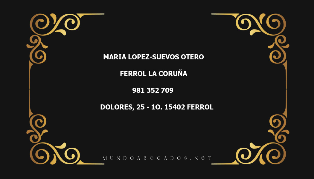 abogado Maria Lopez-Suevos Otero en la localidad de Ferrol