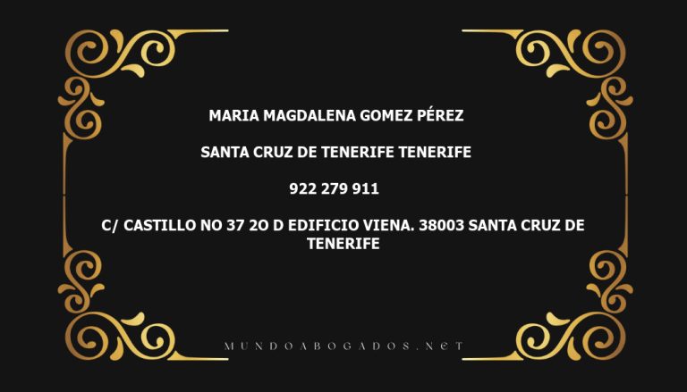 abogado Maria Magdalena Gomez Pérez en la localidad de Santa Cruz de Tenerife