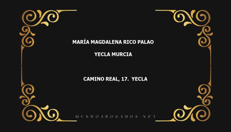 abogado María Magdalena Rico Palao en la localidad de Yecla