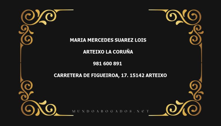 abogado Maria Mercedes Suarez Lois en la localidad de Arteixo