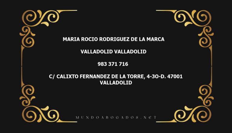 abogado Maria Rocio Rodriguez De La Marca en la localidad de Valladolid