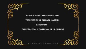 abogado Maria Rosario Rabadan Valero en la localidad de Torrejón de la Calzada