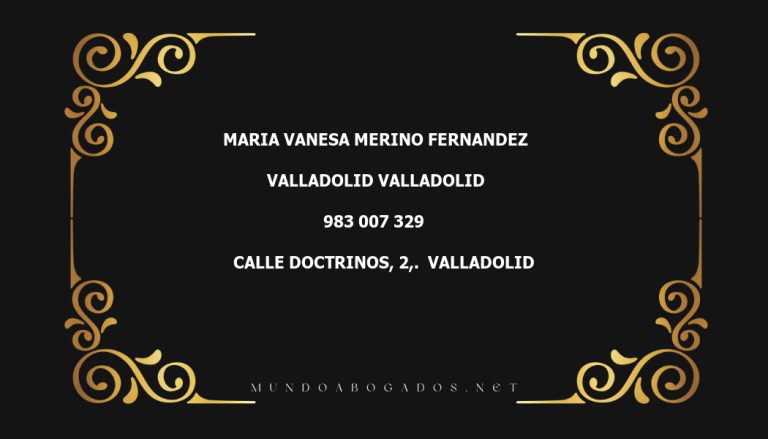 abogado Maria Vanesa Merino Fernandez en la localidad de Valladolid