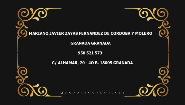 abogado Mariano Javier Zayas Fernandez De Cordoba Y Molero en la localidad de Granada