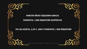 abogado Martin Iñigo Uzquiano Garcia en la localidad de Donostia / San Sebastián