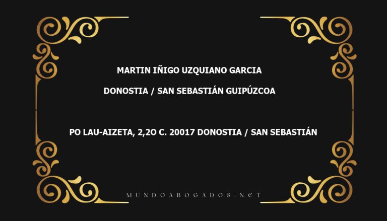 abogado Martin Iñigo Uzquiano Garcia en la localidad de Donostia / San Sebastián