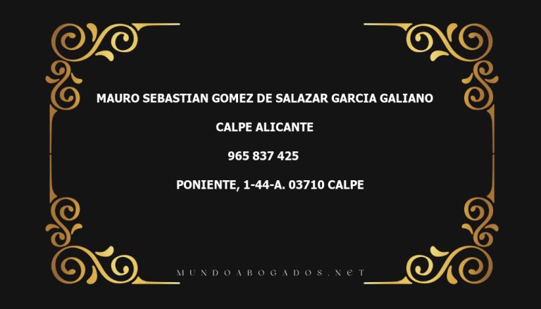 abogado Mauro Sebastian Gomez De Salazar Garcia Galiano en la localidad de Calpe