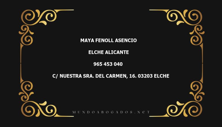 abogado Maya Fenoll Asencio en la localidad de Elche