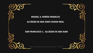 abogado Miguel A. Muñoz Morales en la localidad de Alcázar de San Juan