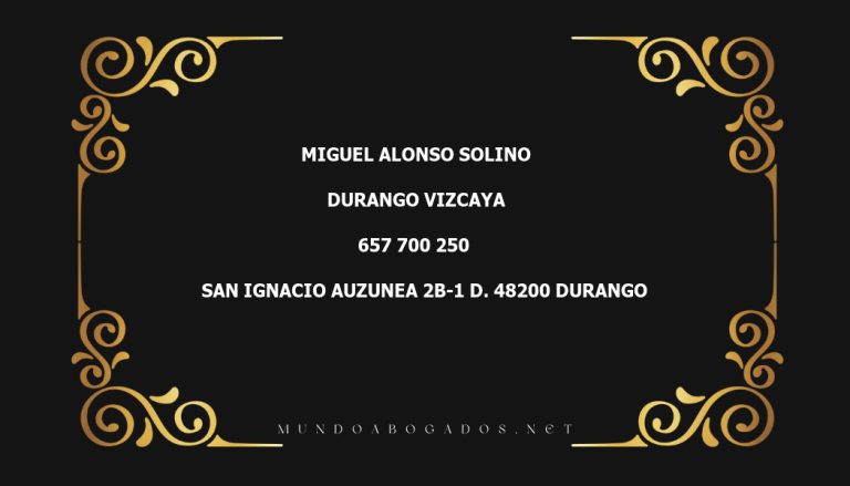 abogado Miguel Alonso Solino en la localidad de Durango