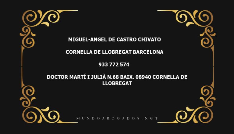 abogado Miguel-Angel De Castro Chivato en la localidad de Cornella de Llobregat