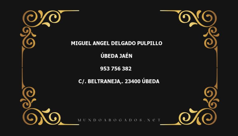 abogado Miguel Angel Delgado Pulpillo en la localidad de Úbeda