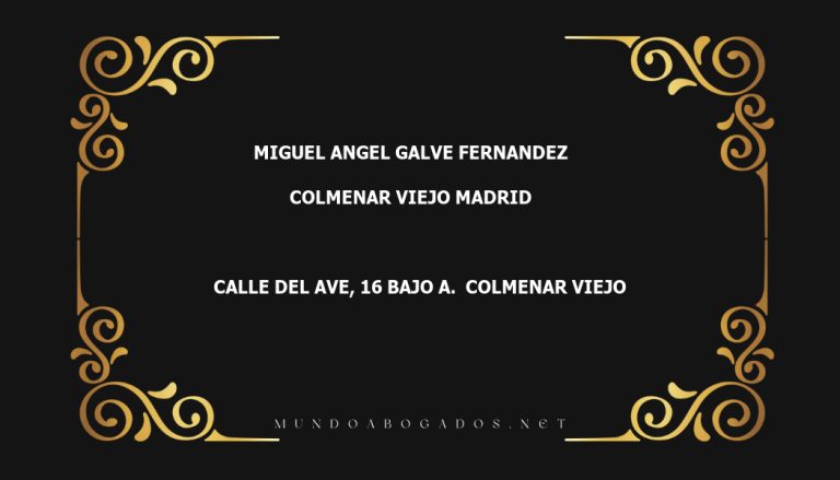 abogado Miguel Angel Galve Fernandez en la localidad de Colmenar Viejo