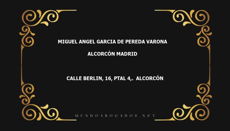 abogado Miguel Angel Garcia De Pereda Varona en la localidad de Alcorcón