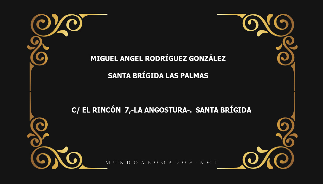 abogado Miguel Angel Rodríguez González en la localidad de Santa Brígida