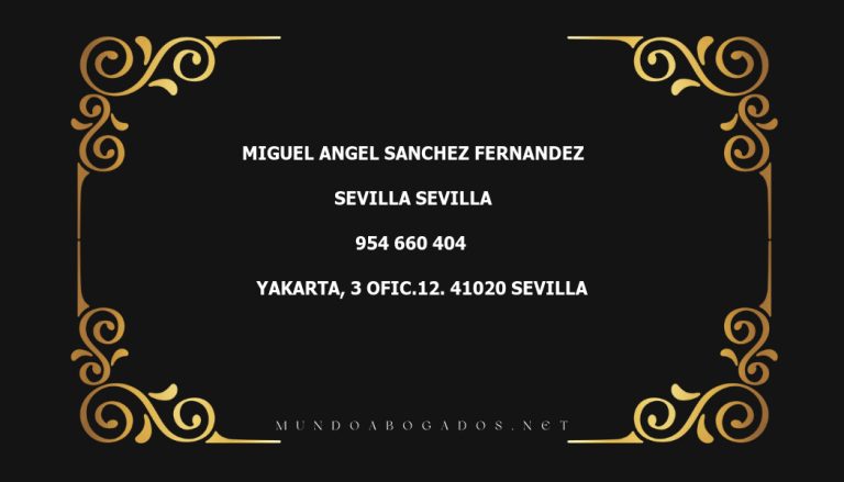 abogado Miguel Angel Sanchez Fernandez en la localidad de Sevilla