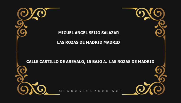 abogado Miguel Angel Seijo Salazar en la localidad de Las Rozas de Madrid