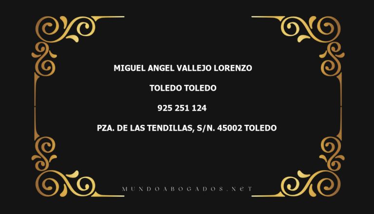 abogado Miguel Angel Vallejo Lorenzo en la localidad de Toledo