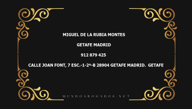 abogado Miguel De La Rubia Montes en la localidad de Getafe