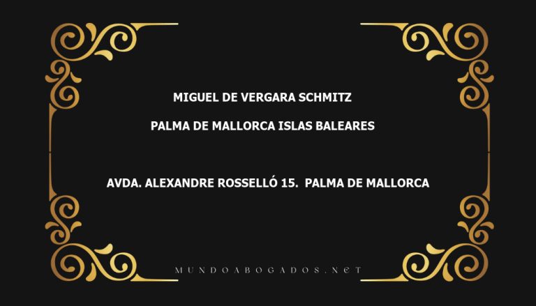 abogado Miguel De Vergara Schmitz en la localidad de Palma de Mallorca