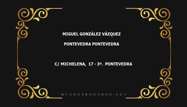 abogado Miguel González Vázquez en la localidad de Pontevedra