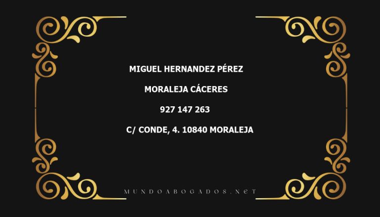 abogado Miguel Hernandez Pérez en la localidad de Moraleja