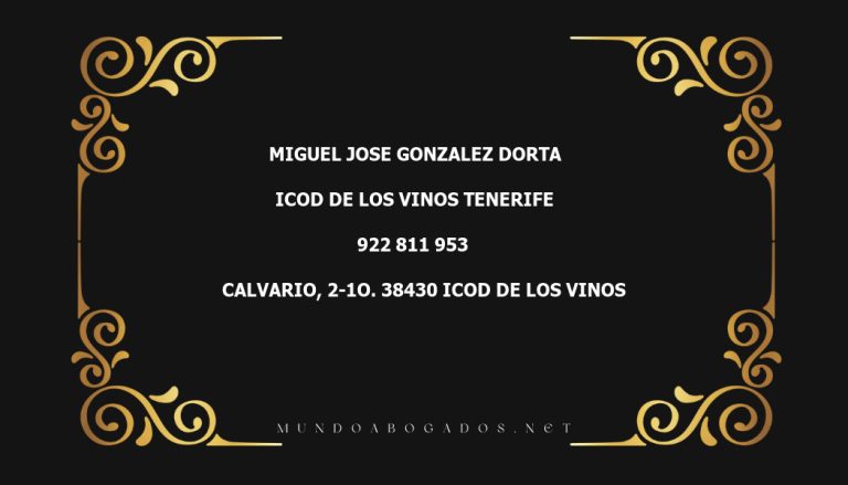 abogado Miguel Jose Gonzalez Dorta en la localidad de ICOD DE LOS VINOS