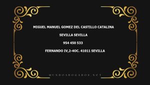 abogado Miguel Manuel Gomez Del Castillo Catalina en la localidad de Sevilla