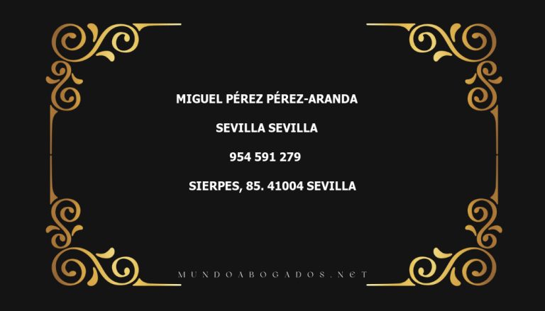 abogado Miguel Pérez Pérez-Aranda en la localidad de Sevilla