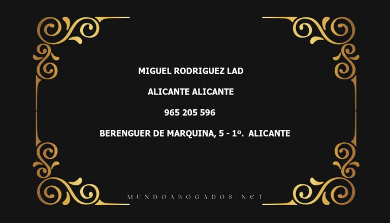 abogado Miguel Rodriguez Lad en la localidad de Alicante