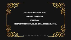 abogado Miguel Yñigo De Los Rios en la localidad de Zaragoza