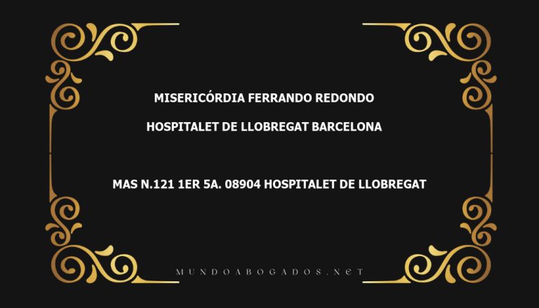 abogado Misericórdia Ferrando Redondo en la localidad de Hospitalet de Llobregat