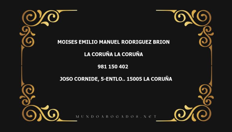 abogado Moises Emilio Manuel Rodriguez Brion en la localidad de La Coruña