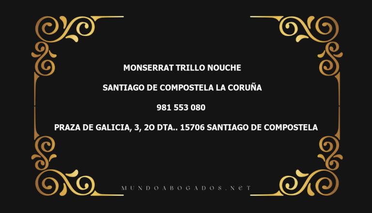 abogado Monserrat Trillo Nouche en la localidad de Santiago de Compostela