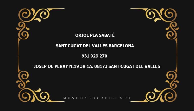 abogado Oriol Pla Sabaté en la localidad de Sant Cugat del Valles