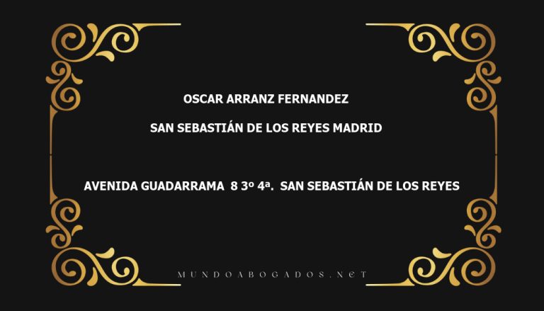 abogado Oscar Arranz Fernandez en la localidad de San Sebastián de los Reyes