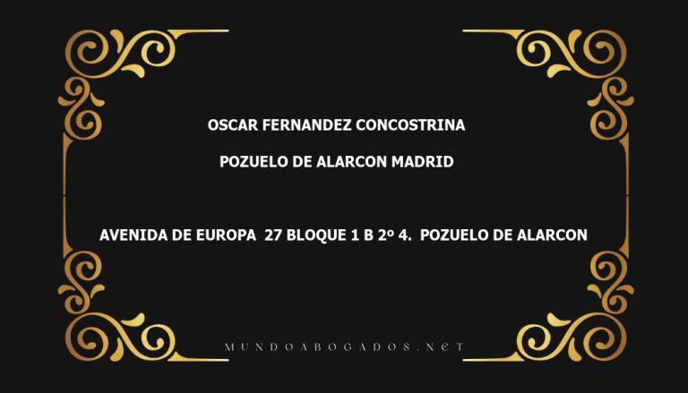 abogado Oscar Fernandez Concostrina en la localidad de Pozuelo de Alarcon