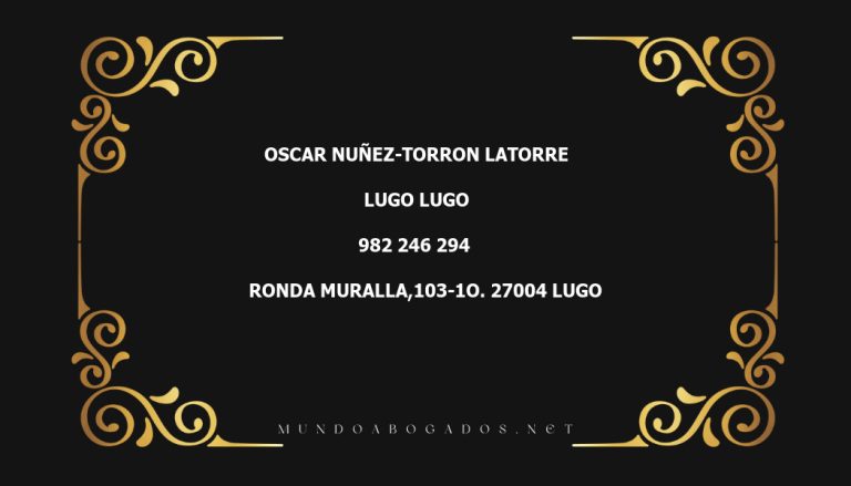 abogado Oscar Nuñez-Torron Latorre en la localidad de Lugo