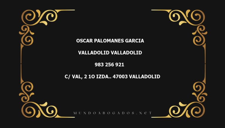 abogado Oscar Palomanes Garcia en la localidad de Valladolid