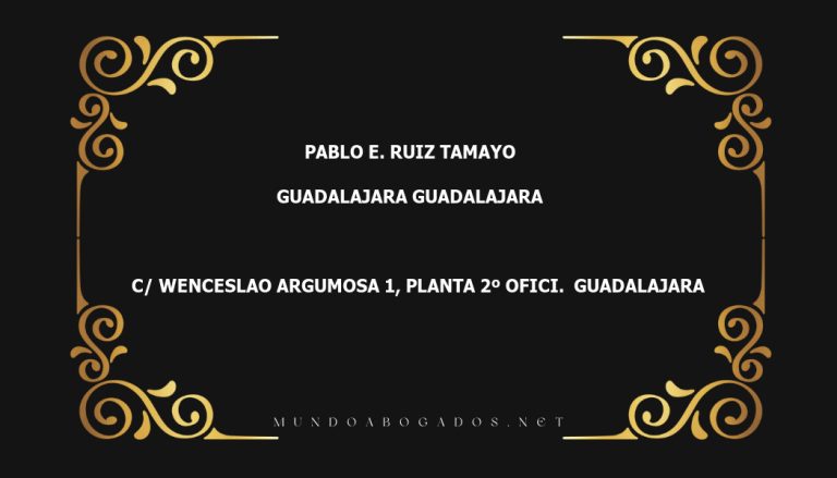 abogado Pablo E. Ruiz Tamayo en la localidad de Guadalajara