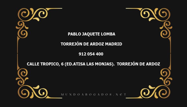 abogado Pablo Jaquete Lomba en la localidad de Torrejón de Ardoz