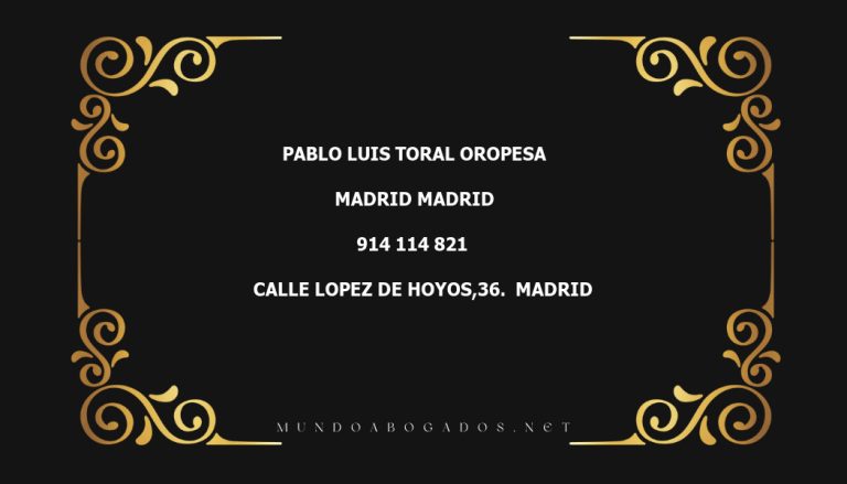 abogado Pablo Luis Toral Oropesa en la localidad de Madrid