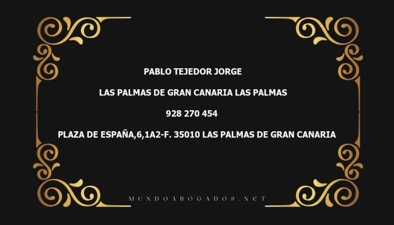 abogado Pablo Tejedor Jorge en la localidad de Las Palmas de Gran Canaria