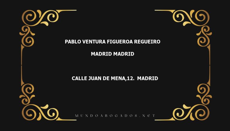 abogado Pablo Ventura Figueroa Regueiro en la localidad de Madrid